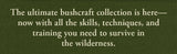The Bushcraft Boxed Set – 4 Wilderness Survival & Bushcraft Guides, 1024 Pages